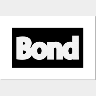 Bond bonding artsy Posters and Art